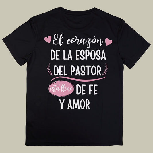 “El corazón de la esposa del Pastor” T-shirt